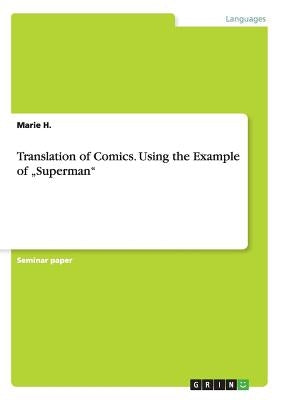 Translation of Comics. Using the Example of "Superman by H, Marie
