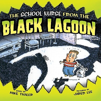 School Nurse from the Black Lagoon by Thaler, Mike