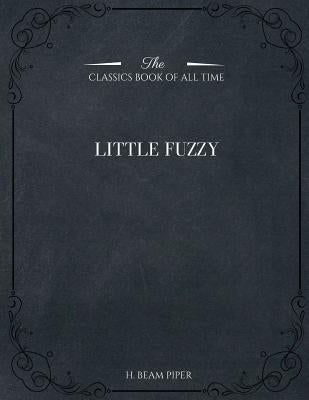 Little Fuzzy by Piper, H. Beam