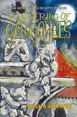 A Gathering of Gargoyles by Herwin, Misha