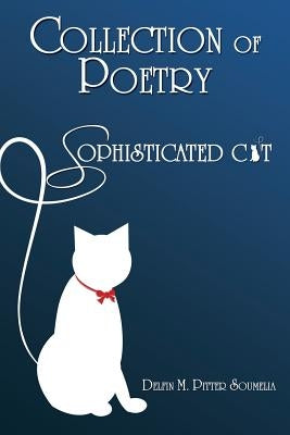 Collection of Poetry by Soumelia, M. Pitter Delfin