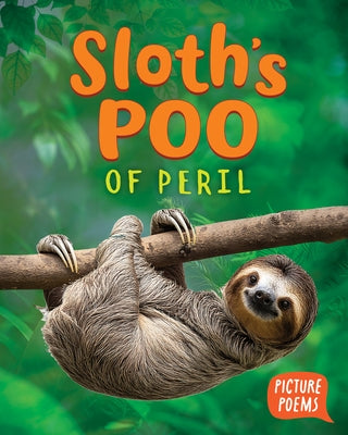 Sloth's Poo of Peril by Clark, Elizabeth