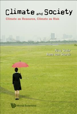 Climate & Society by Stehr Nico