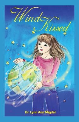 Wind Kissed by Migdal, Lynn Ann