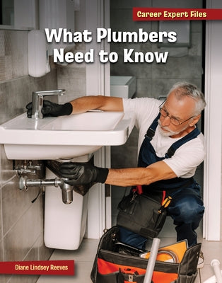 What Plumbers Need to Know by Reeves, Diane Lindsey