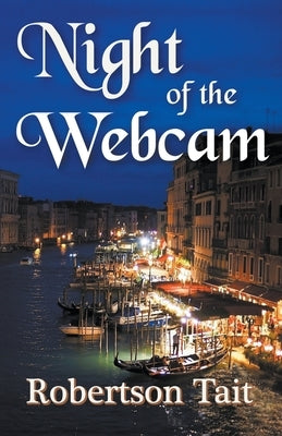 Night of the Webcam by Tait, Robertson