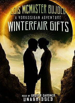 Winterfair Gifts by Bujold, Lois McMaster