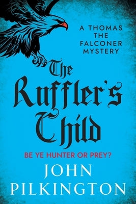 The Ruffler's Child by Pilkington, John
