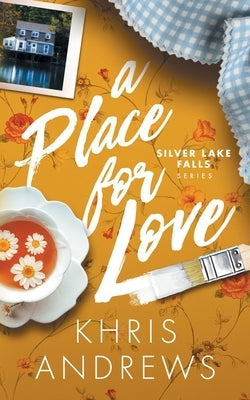 A Place for Love by Andrews, Khris