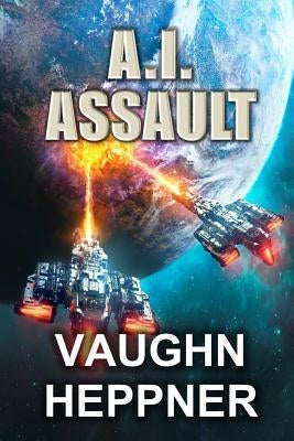 A.I. Assault by Heppner, Vaughn
