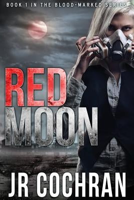 Red Moon by Cochran, J. R.