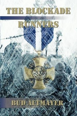 The Blockade Runners by Altmayer, Bud