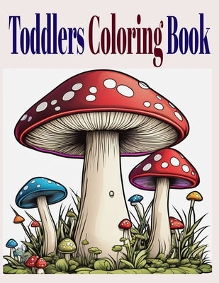 Toddler Coloring Book by Howard, Rosa