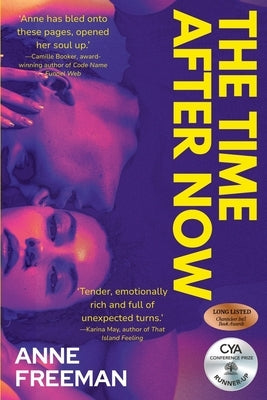The Time After Now by Freeman, Anne