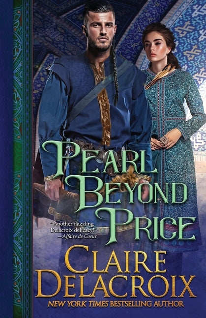 Pearl Beyond Price: A Medieval Romance by Delacroix, Claire