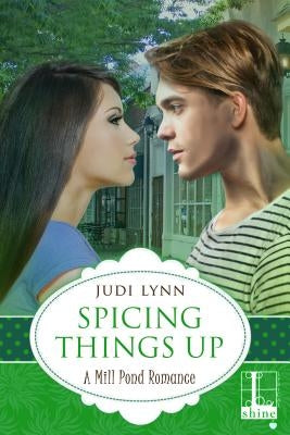 Spicing Things Up by Lynn, Judi