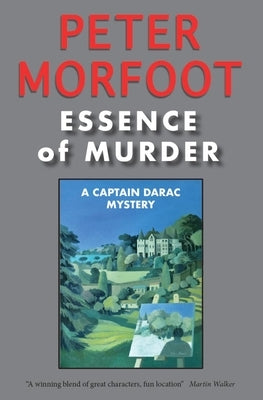 Essence of Murder: A Captain Darac Mystery by Morfoot, Peter