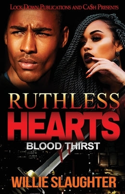 Ruthless Hearts: Blood Thirst by Slaughter, Willie