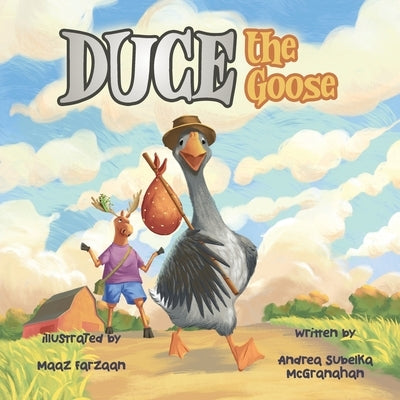 Duce the Goose by Subelka McGranahan, Andrea
