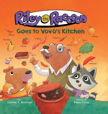Riley the Raccoon Goes to Vovô's Kitchen by Montreuil, Jasmine A.