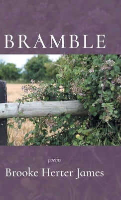 Bramble by James, Brooke Herter