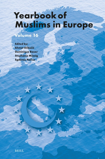 Yearbook of Muslims in Europe, Volume 16 by Alibasic, Ahmet