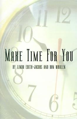 Make Time for You: Every 90 Days by Jacobs, Linda Edith