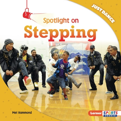 Spotlight on Stepping by Hammond, Mel