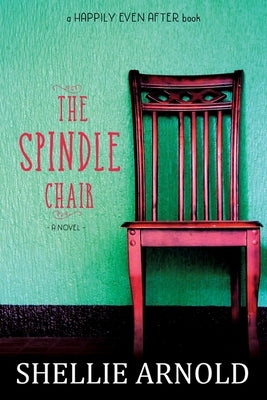 The Spindle Chair by Arnold, Shellie