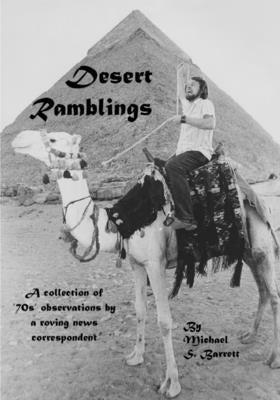 Desert Ramblings by Barrett, Michael S.