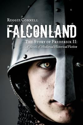 Falconland: A Novel of Medieval Historical Fiction by Connell, Reggie