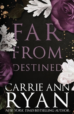 Far From Destined: Special Edition by Ryan, Carrie Ann