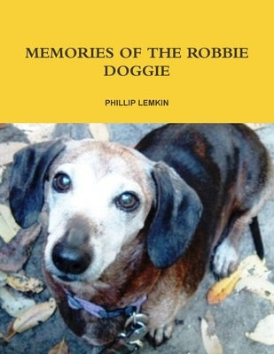 Memories of the Robbie Doggie by Lemkin, Phillip