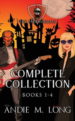 The Paranormals Complete Collection: Books 1-4 by Long, Andie M.