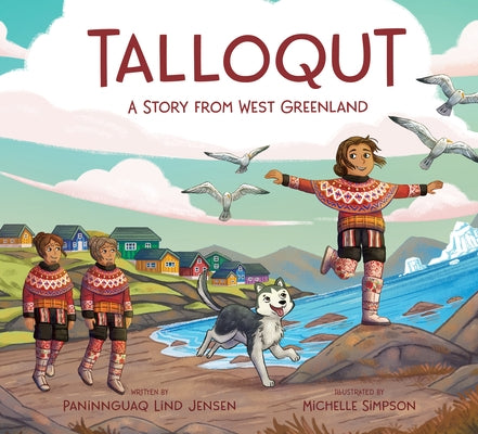 Talloqut: A Story from West Greenland: English Edition by Lind Jensen, Paninnguaq