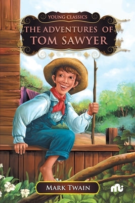 The Adventures of Tom Sawyer by Twain, Mark