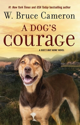 Dog's Courage by Cameron, W. Bruce