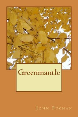 Greenmantle by Buchan, John