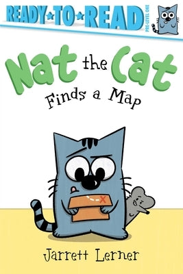 Nat the Cat Finds a Map: Ready-To-Read Pre-Level 1 by Lerner, Jarrett