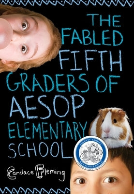 The Fabled Fifth Graders of Aesop Elementary School by Fleming, Candace