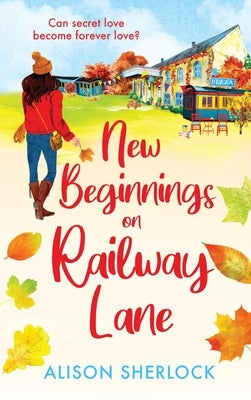 New Beginnings on Railway Lane by Sherlock, Alison
