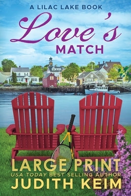 Love's Match: A Lilac Lake Book by Keim, Judith