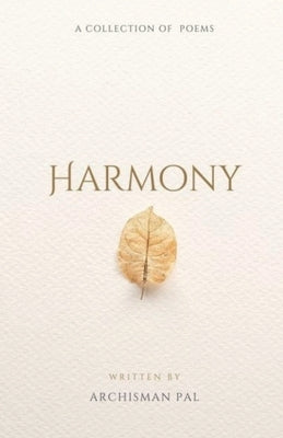 Harmony - A Collection of Poems by Pal, Archisman
