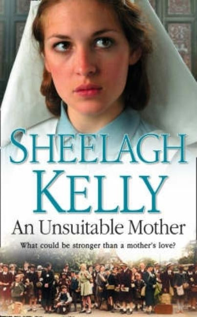 An Unsuitable Mother by Kelly, Sheelagh