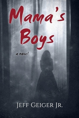 Mama's Boys by Geiger, Jeff