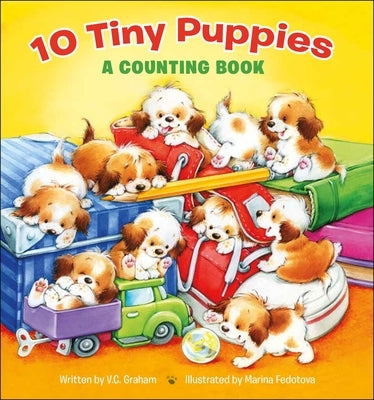 10 Tiny Puppies: A Counting Book by Graham, V. C.