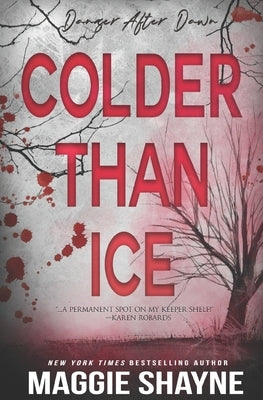 Colder Than Ice by Shayne, Maggie