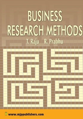 Business Research Methods by T, Raju