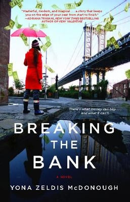 Breaking the Bank (Original) by McDonough, Yona Zeldis