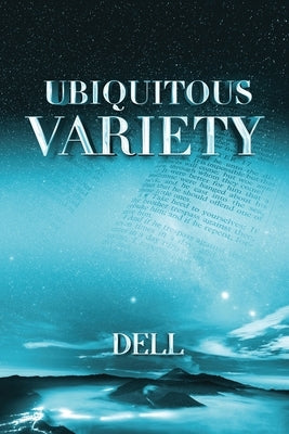 Ubiquitous Variety by Dell